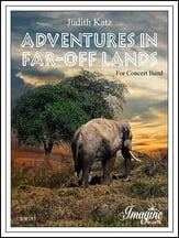 Adventures in Far Off Lands Concert Band sheet music cover